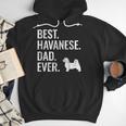 Best Havanese Dad Ever Cool Dog Owner Men Hoodie