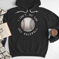 I Can't My Son Has Baseball Practice For Moms Dads T-Shirt Men Hoodie