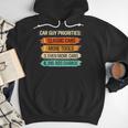 Car Guy Priorities Cars Garage Lover For Men Dad Men Hoodie Car Guy Priorities Cars Garage Lover For Men Dad Men Hoodie