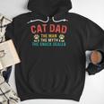 Cat Dad The Man The Myth Cat Lover Kitten Owner Kitty Men Hoodie