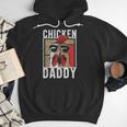 Chicken Daddy a Fun For Every Rooster In The Basket Men Hoodie Chicken Daddy a Fun For Every Rooster In The Basket Men Hoodie
