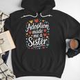 Child Adoption Day Adoptive Dad Adoption Made Me A Sister Men Hoodie