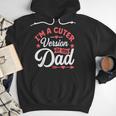 Cuter Version Of Dad Cute Kid Boy Girl Proud New Dad Men Hoodie