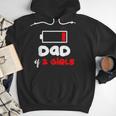 Dad Of 2 Girls Low Battery Daddy Of Two Girls Father Men Hoodie