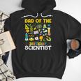 Dad Of The Birthday Scientist Matching Science Birthday Men Hoodie