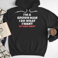 Dad Father I'm A Grown Man I Do What My Kids Want Men Hoodie
