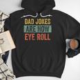Dad Jokes Are How Eye Roll Father's Day Pun Graphic Men Hoodie