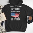 My Dad Just Became A US Citizen Proud New American Citizen Men Hoodie