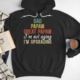 Dad Papaw Great Papaw I'm Upgrading Great Papaw Men Hoodie