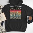 Dad Tax Making Sure It's Not Poison Men Father’s Day Men Hoodie Dad Tax Making Sure It's Not Poison Men Father’s Day Men Hoodie