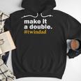 Make It a Double Twin Parent New Dad Men Hoodie