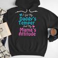 Family Tee I Got My Daddy's Temper And Mama's Attitude Men Hoodie