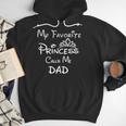 My Favorite Princess Calls Me Dad Dad Daughter Tee T-Shirt Men Hoodie
