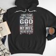 I Only Fear Two Things God And My Wife Dad Husband ON Back Men Hoodie