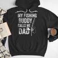 My Fishing Buddy Calls Me Dad Fisherman Men Hoodie