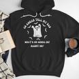 Go Ahead Tell My Dad What's He Gonna Do Haunt Me Halloween Men Hoodie