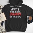 Grandpa Of The Bride Wedding Bride Grandfather Men Dad Men Hoodie