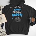 Happy Birthday Daddy Dad Birthday Bday Costume Family Party Men Hoodie