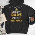 Happy Father Daddy 90 Years Old It's My Dad's 90th Birthday Men Hoodie Happy Father Daddy 90 Years Old It's My Dad's 90th Birthday Men Hoodie