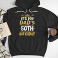 Happy It's My Dad's 50th Birthday 1975 50 Years Old Men Hoodie Happy It's My Dad's 50th Birthday 1975 50 Years Old Men Hoodie