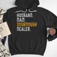 Husband Dad Sourdough Dealer Sourdough Baker Men Hoodie