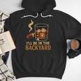 I’Ll Be In The Backyard Cigar Whiskey Dad Bourbon BBQ Summer Men Hoodie I’Ll Be In The Backyard Cigar Whiskey Dad Bourbon BBQ Summer Men Hoodie