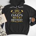 It's My Dad's 45th Birthday Happy Birthday 45 Years Old Men Hoodie