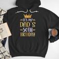 It's My Dad's 50th Birthday Happy 50 Years Old Men Hoodie