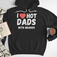 I Love Hot Dads With Beards I Heart Hot Dads Shirt Men Hoodie