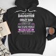I Am A Lucky Daughter I Have A Crazy Dad Men Hoodie