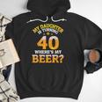 Mom Dad My Daughter Is Turning 40 Years Old Where's My Beer Men Hoodie Mom Dad My Daughter Is Turning 40 Years Old Where's My Beer Men Hoodie