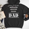 Not Biological Adoptive Foster But Dad T-Shirt For Fathers Men Hoodie