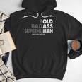 Old Man Saying Gag Dad Husband Birthday Fathers Day Men Hoodie