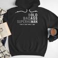 Old Man Saying Gag Fathers Day Birthday Dad Men Men Hoodie