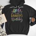 OMG It's My Daughter's Birthday Happy Bday Tie Dye Mom Dad Small Men Hoodie