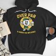 Over Par Under Influence Golf Dad Father Joke Men Hoodie