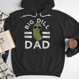 Pickle Pun Big Dill Dad Saying Dad Joke Father Humor Men Hoodie