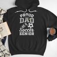 Proud Dad Of a Soccer Senior Class Of 2026 Graduation Men Hoodie Proud Dad Of a Soccer Senior Class Of 2026 Graduation Men Hoodie