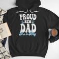 Proud New Dad It's A Boy Father To Be Soon To Be Dad Men Hoodie Proud New Dad It's A Boy Father To Be Soon To Be Dad Men Hoodie