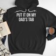 Put It On My Dad's Tab Men Hoodie Put It On My Dad's Tab Men Hoodie