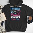 Putters Or Pearls Dad Loves You Gender Reveal Family Men Hoodie Putters Or Pearls Dad Loves You Gender Reveal Family Men Hoodie