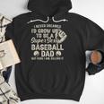 Quote Sayings I Never Dreamed Super Sexy Baseball Dad Men Hoodie