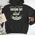 Raising My Dad Is Exhausting Top For Kids Quote Saying Men Hoodie
