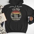 Retro BBQ Dad Joke I'Ll Feed All You Fuckers Barbecue Men Hoodie