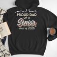 Retro Proud Dad Of a Senior Class Of 2026 Senior Dad 2026 Men Hoodie