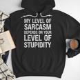 Sarcastic Humor My Level Of Sarcasm Fathers Day Dad Men Hoodie
