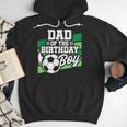 Soccer Birthday Birthday Dad Boys Soccer Birthday Men Hoodie Soccer Birthday Birthday Dad Boys Soccer Birthday Men Hoodie