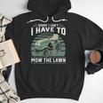 Sorry I Cant I Have To Mow The Lawn Riding Mower Dad Men Hoodie