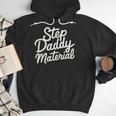 Step Daddy Material Men Hoodie