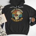 Toilet Clogging Champion Bathroom Humor Dad Jokes Men Hoodie Toilet Clogging Champion Bathroom Humor Dad Jokes Men Hoodie
